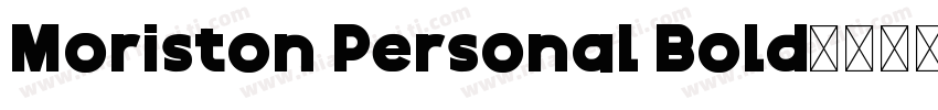 Moriston Personal Bold字体转换